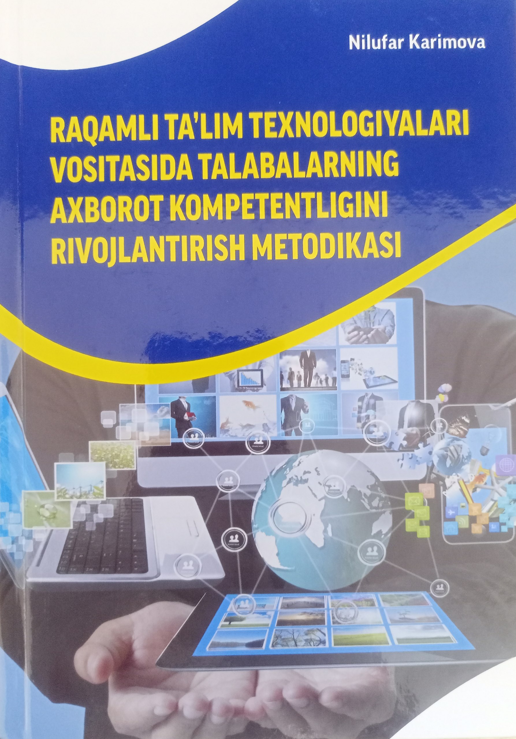 RAQAMLI TA'LIM TEXNOLOGIYALARI  VOSITASIDA TALABALARNING  AXBOROT KOMPETENTLIGINI  RIVOJLANTIRISH METODIKASI