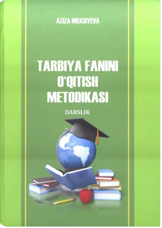 Tarbiya fanini o`qitish metodikasi