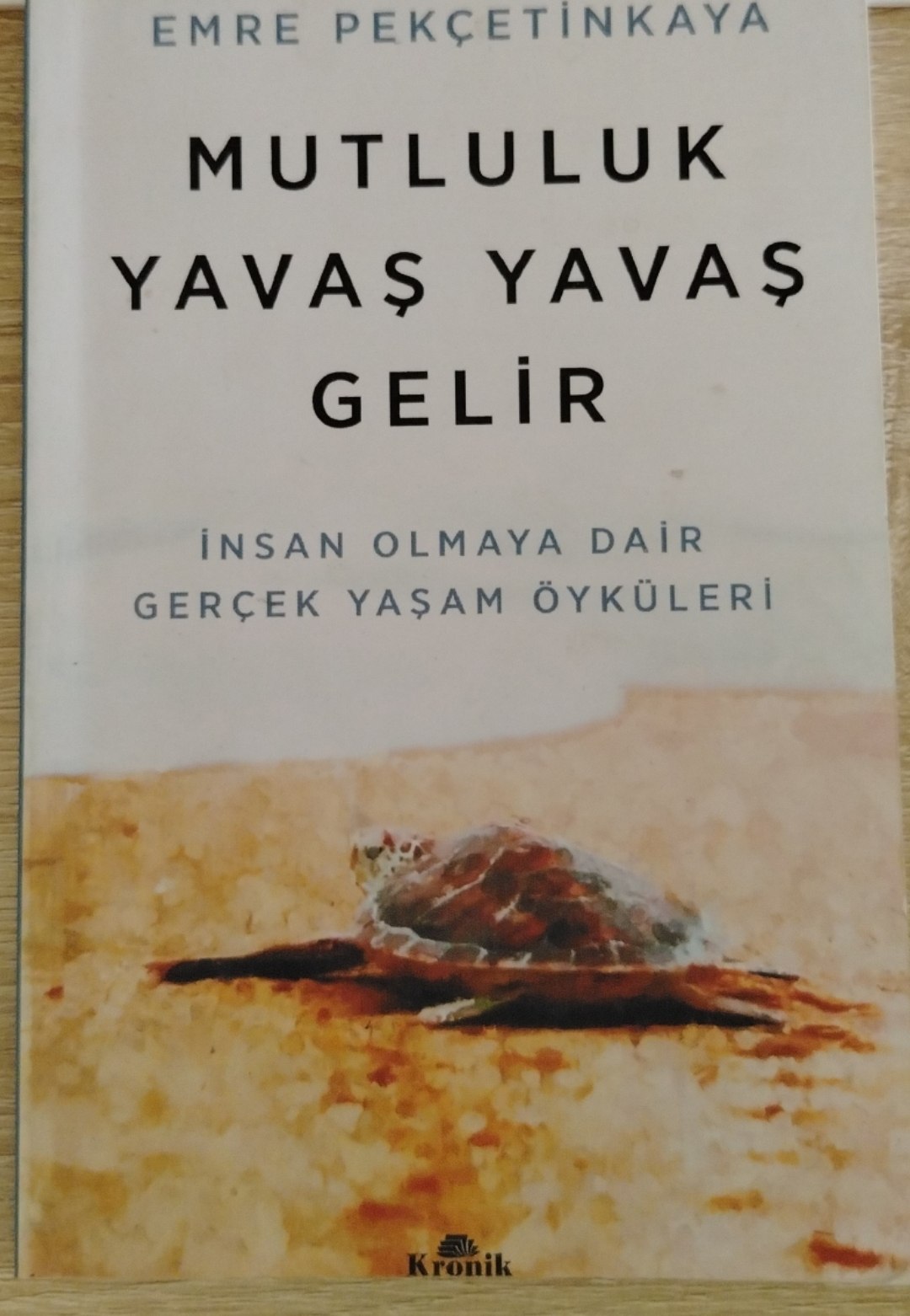 MUTLULUK YAVAŞ YAVAŞ GELİR