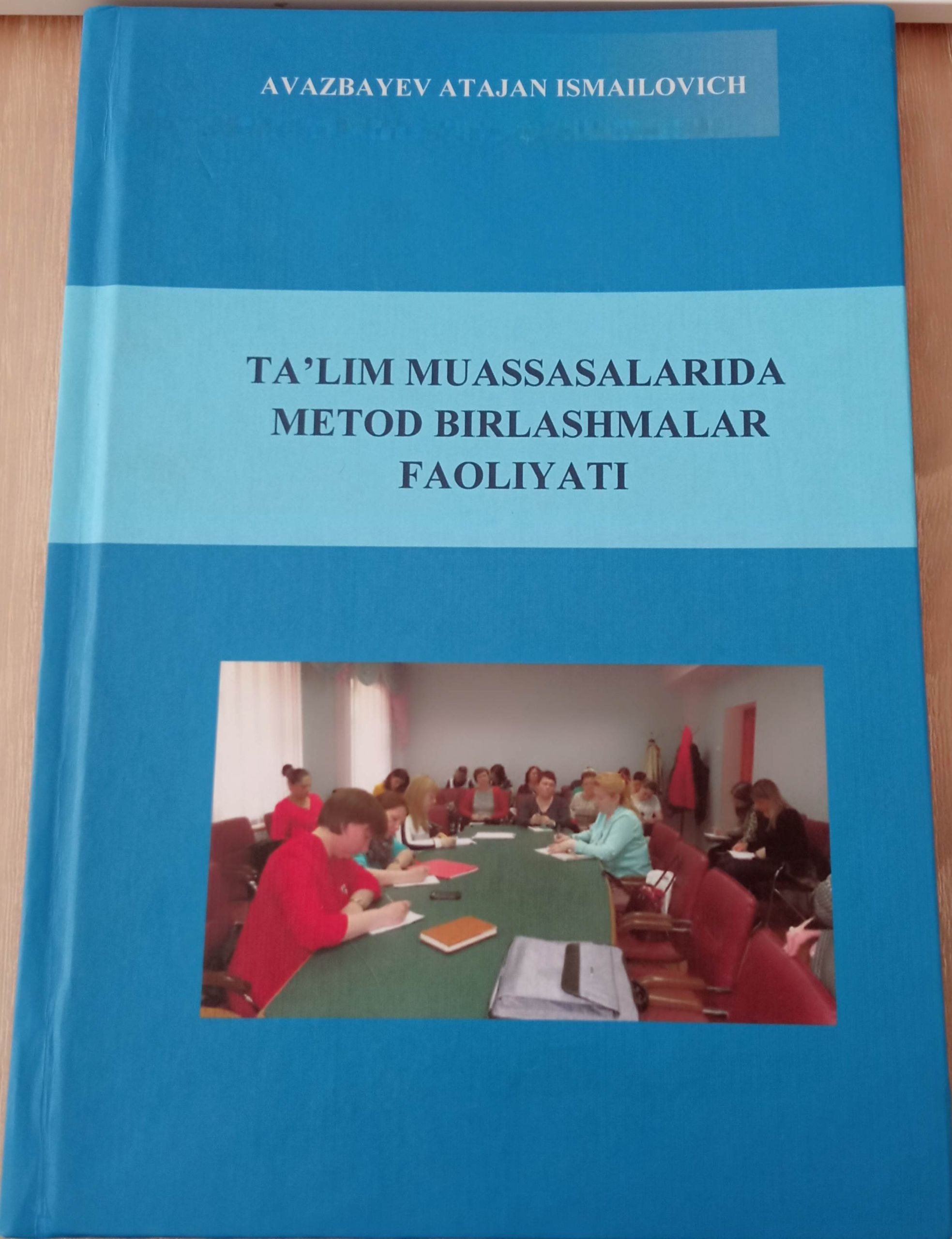 Ta'lim muassasalarida  metod  birlashmalar faoliyati