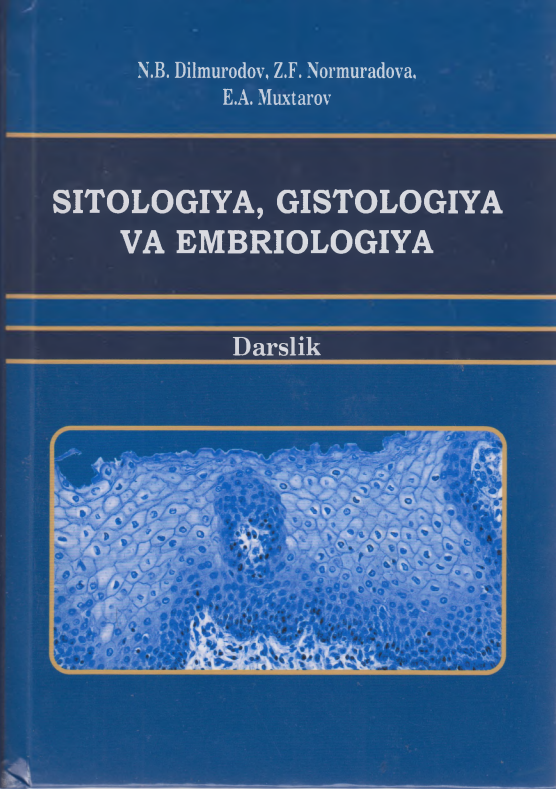 SITOLOGIYA, GISTOLOGIYA VA EMBRIOLOGIYA