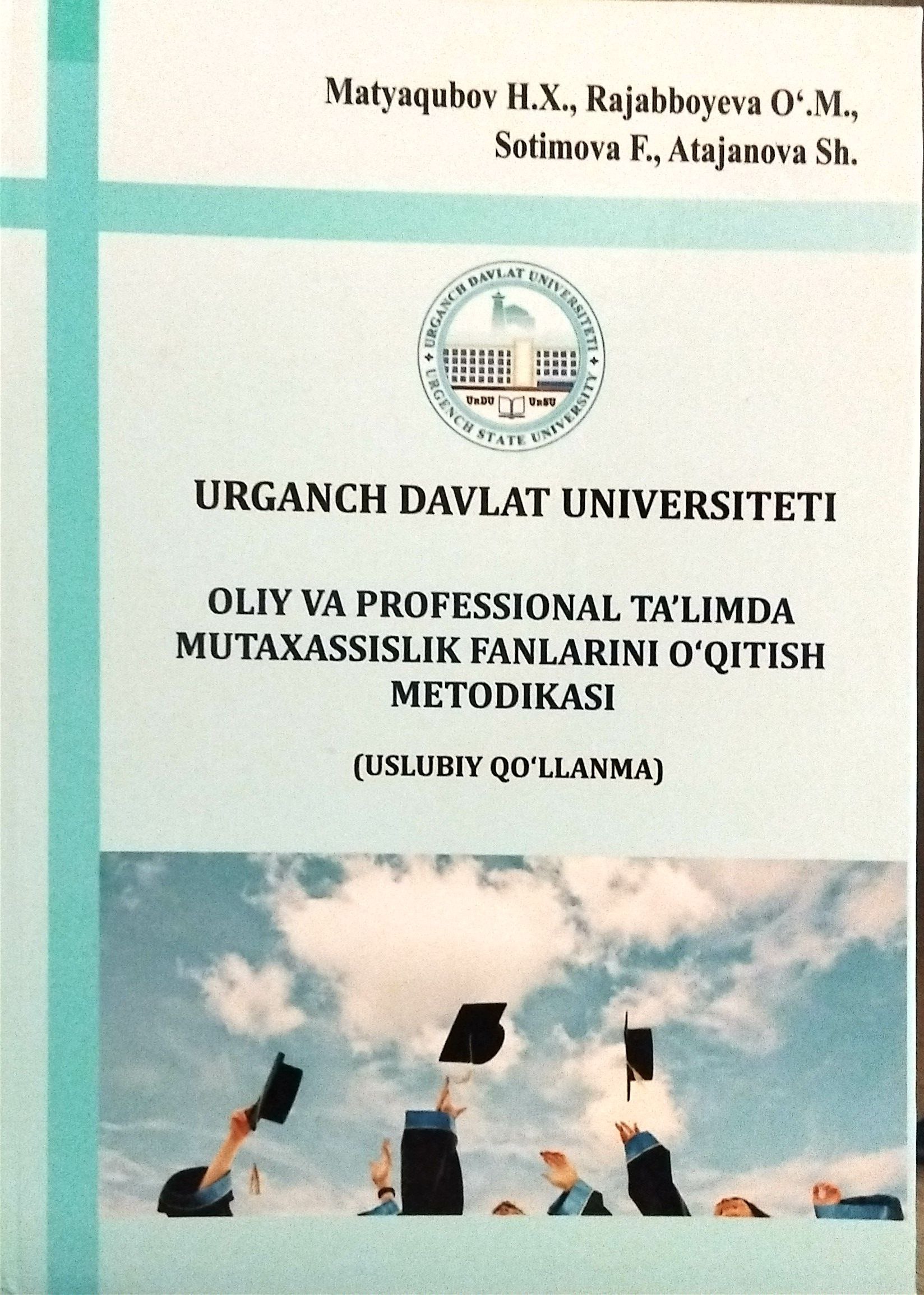 OLIY VA PROFESSIONAL TA'LIMDA MUTAXASSISLIK FANLARINI O'QITISH METODIKASI