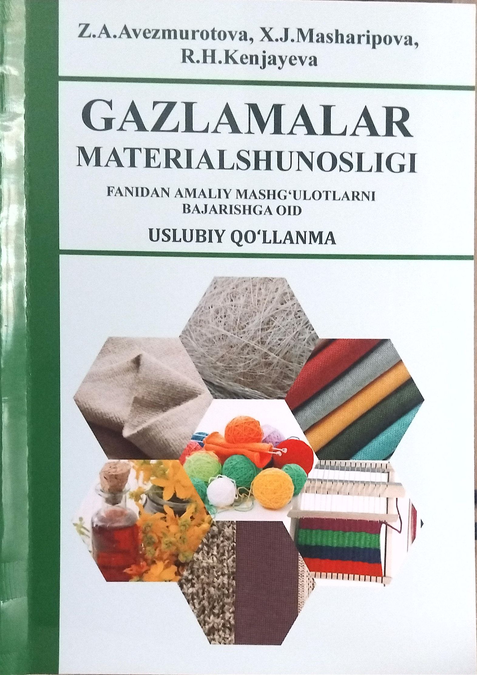 GAZLAMALAR MATERIALSHUNOSLIGI FANIDAN  AMALIY MASHG‘ULOTLARNI BAJARISHGA OID