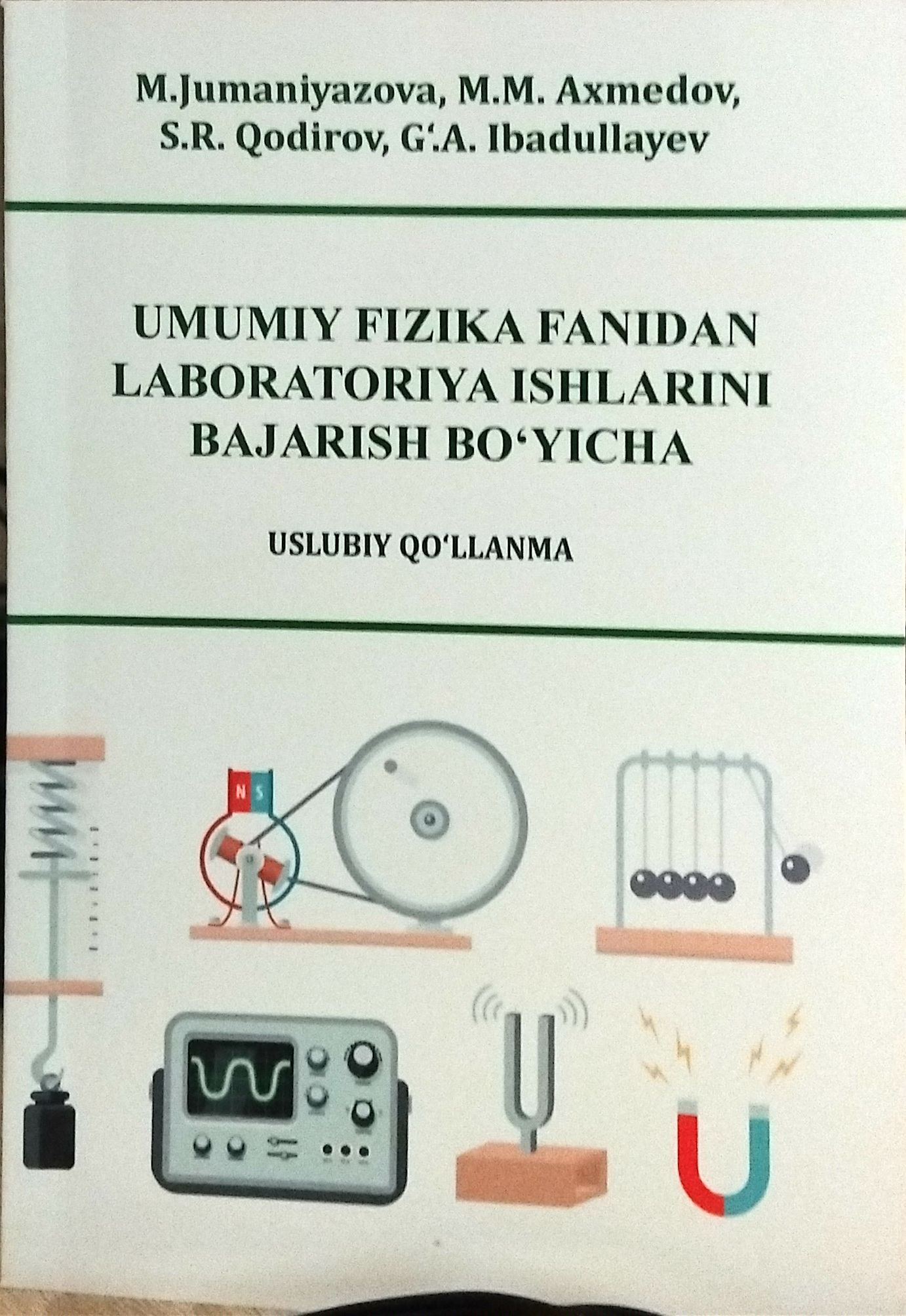 UMUMIY FIZIKA FANIDAN LABORATORIYA ISHLARINI BAJARISH BO'YICHA