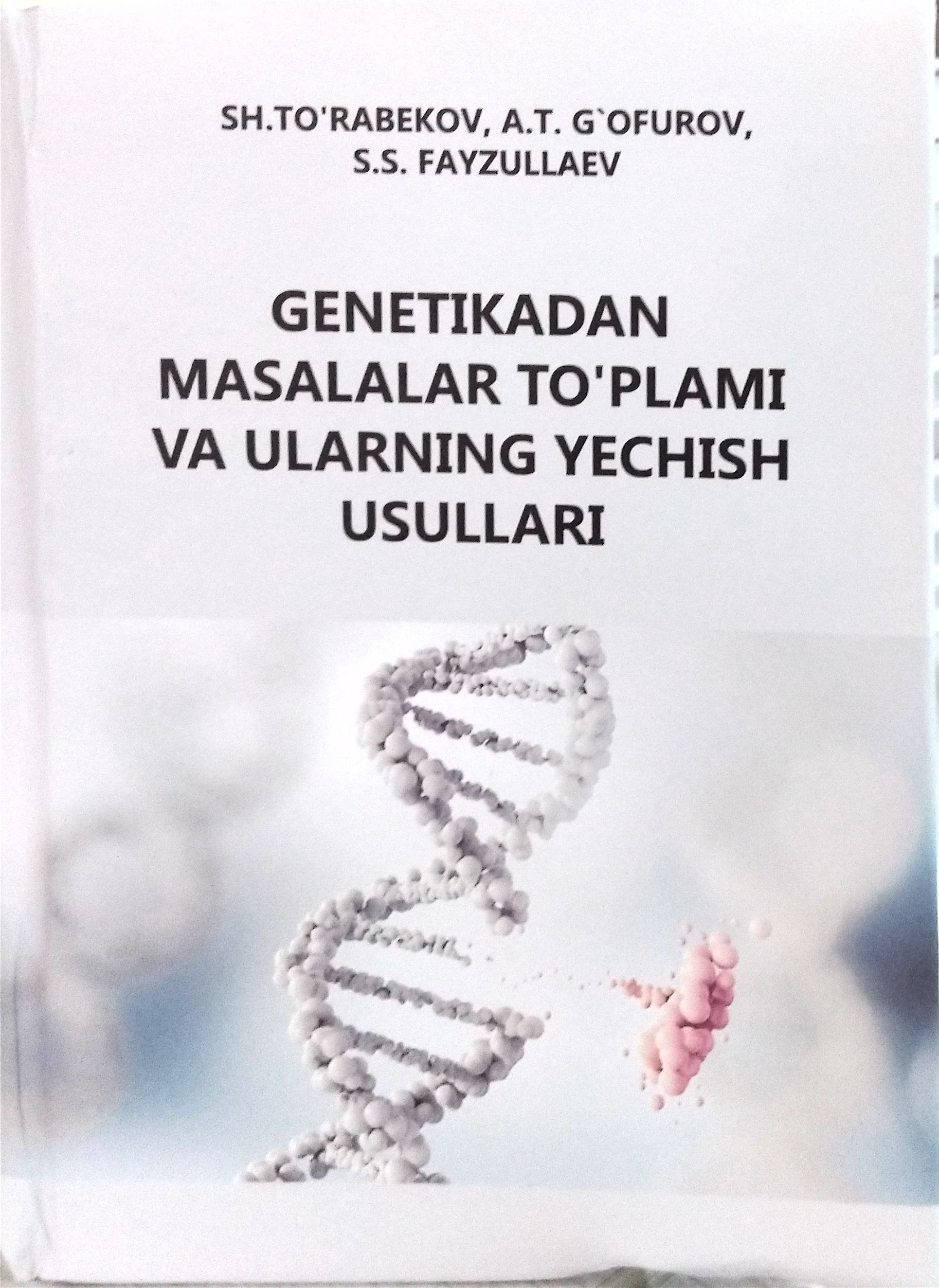 Genetikadan masalalar to'plami va ularni yechish usullari