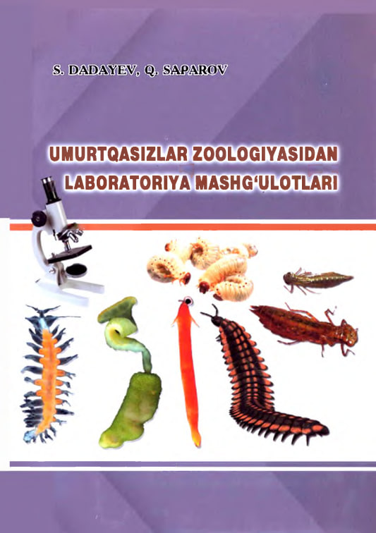 Umurtqasizlar zoologiyasidan laboratoriya mashg‘uIotIari.