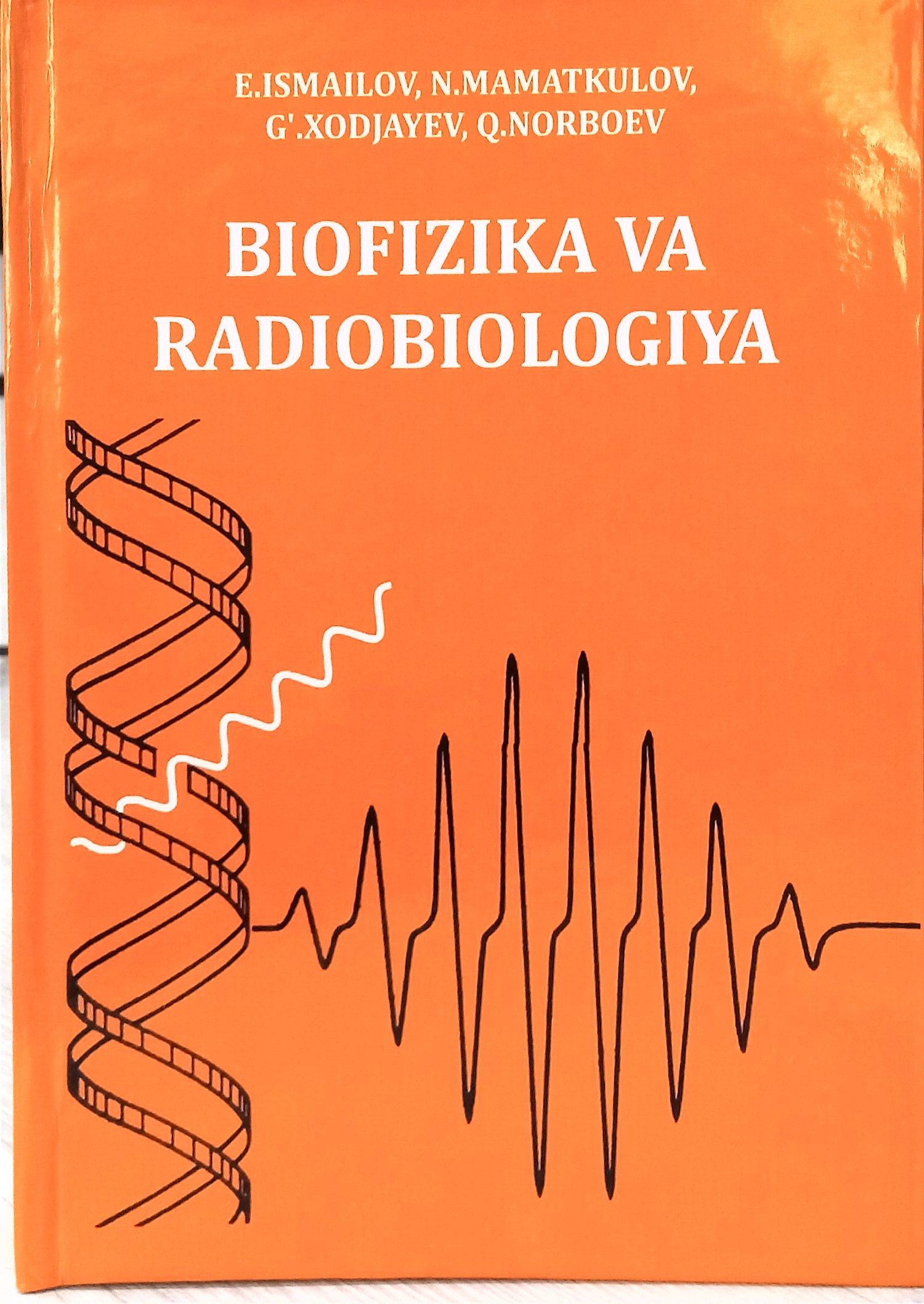 BIOFIZIKA VA RADIOBIOLOGIYA