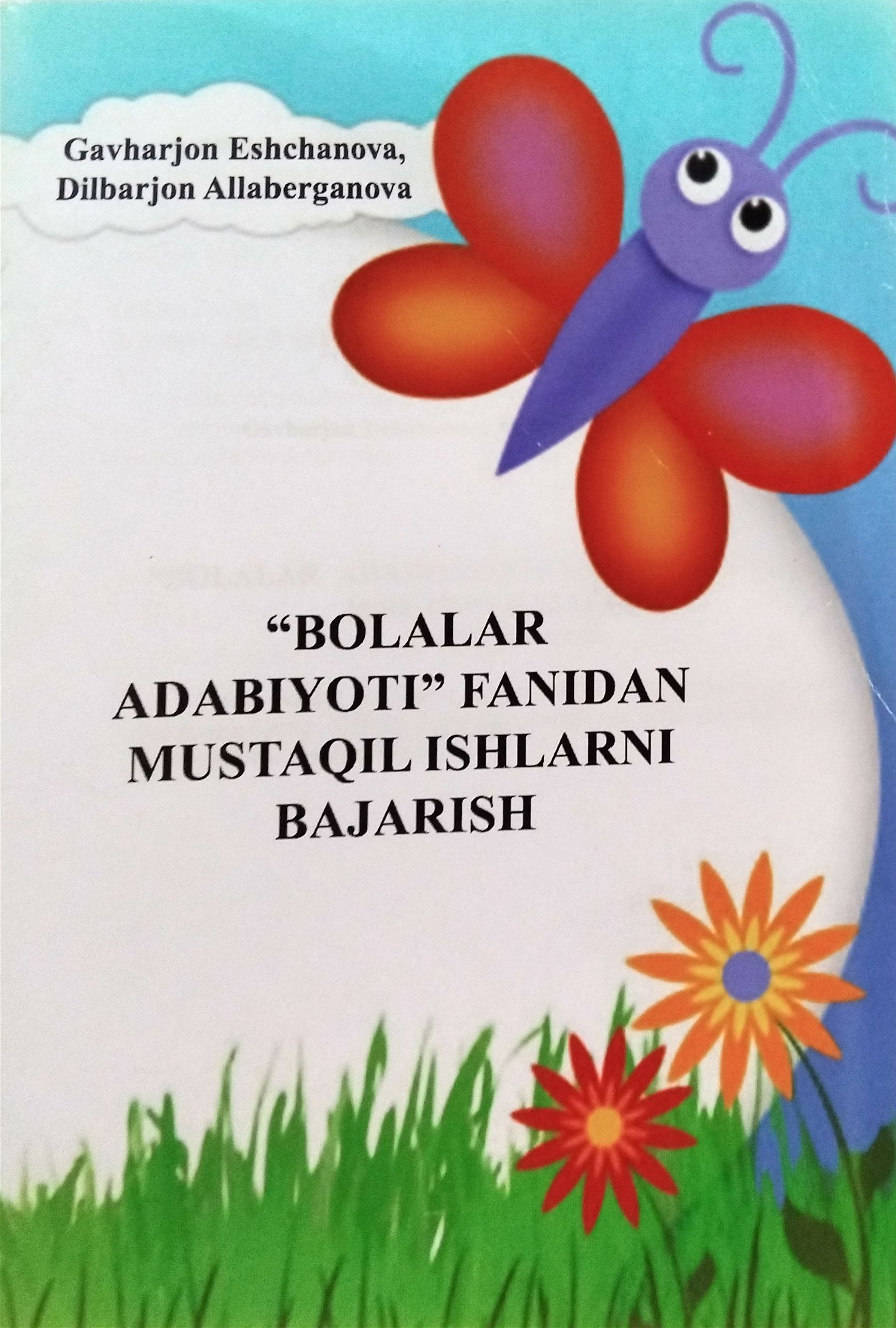 "Bolalar adabiyoti" fanidan mustaqil ishlarni bajarish