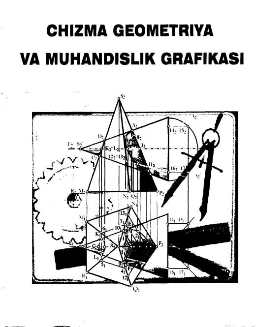 CHIZMA GEOMETRIYA VA MUHANDISLIK GRAFIKASI