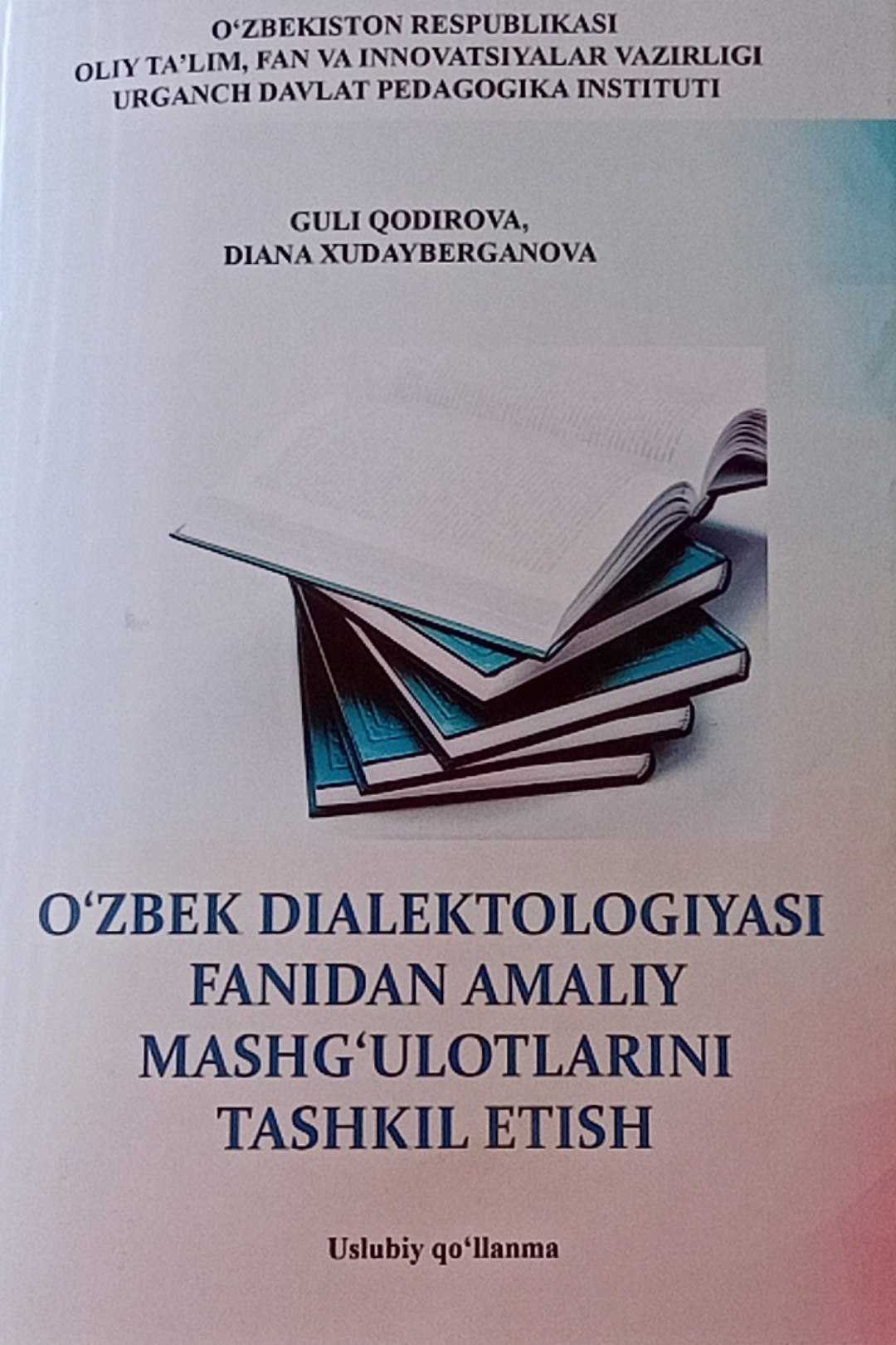 O'zbek dialektologiyasi fanidan amaliy mashg'ulotlarini tashkil etish