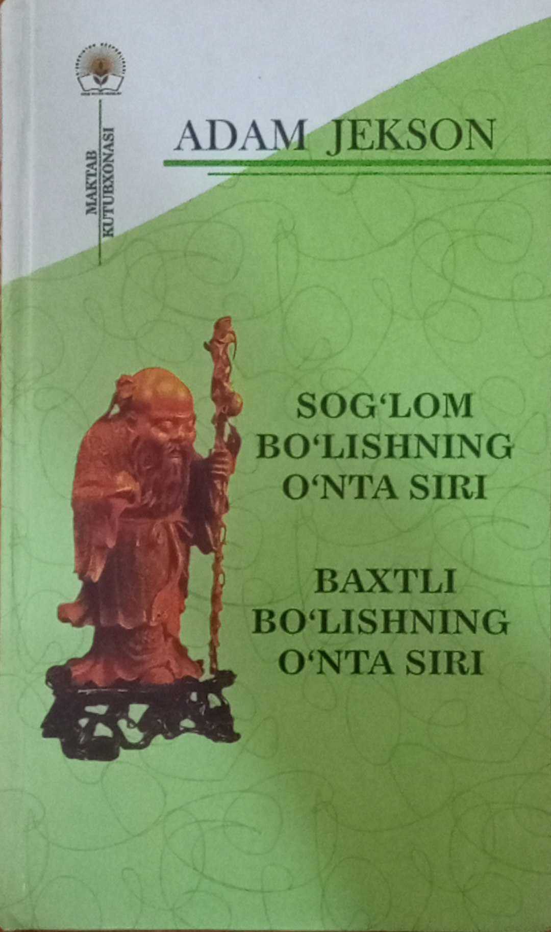 Baxtli bo`lishning o`nta siri