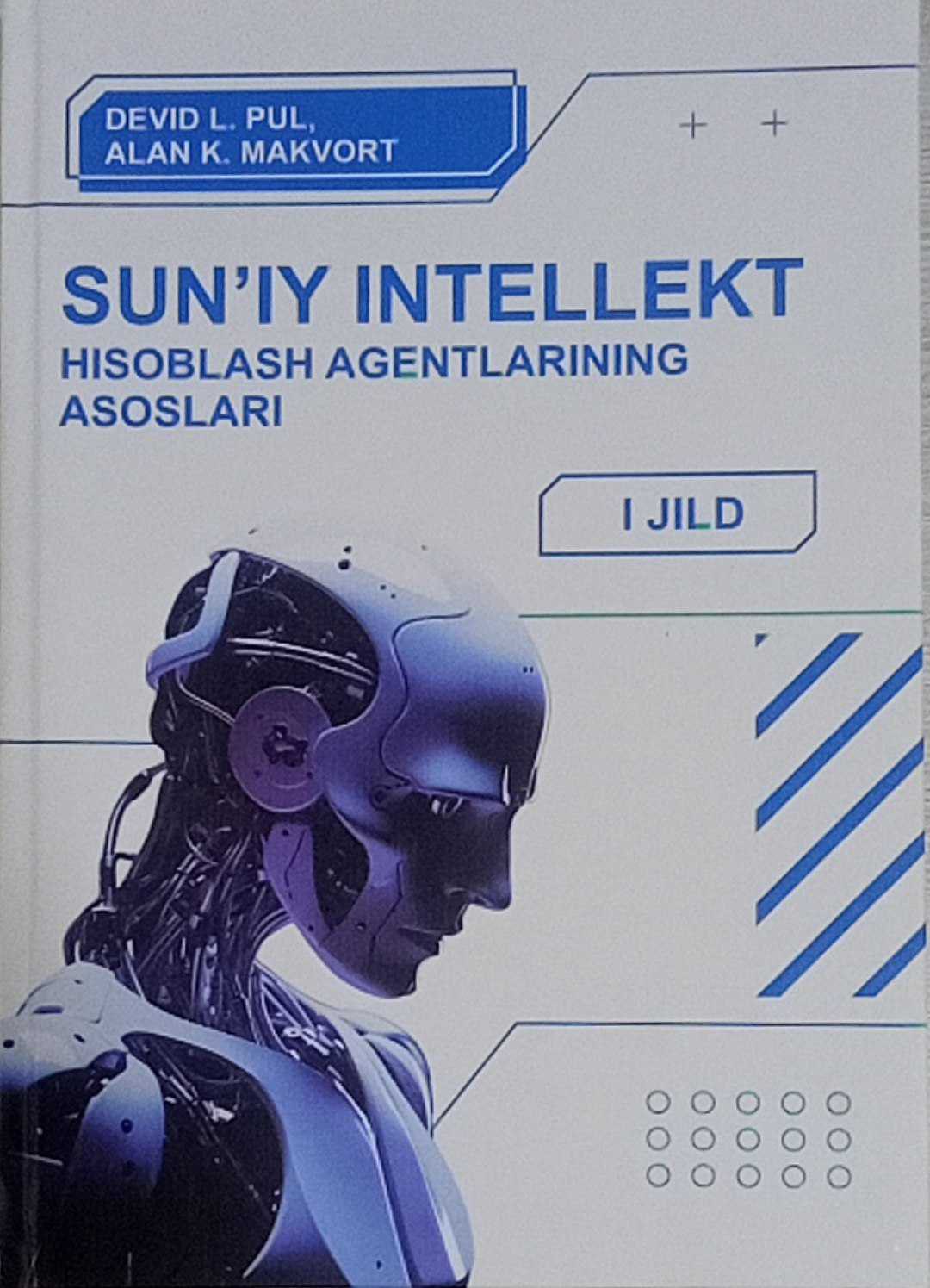 Sun'iy intellekt hisoblash agentlarining asoslari (I jild)