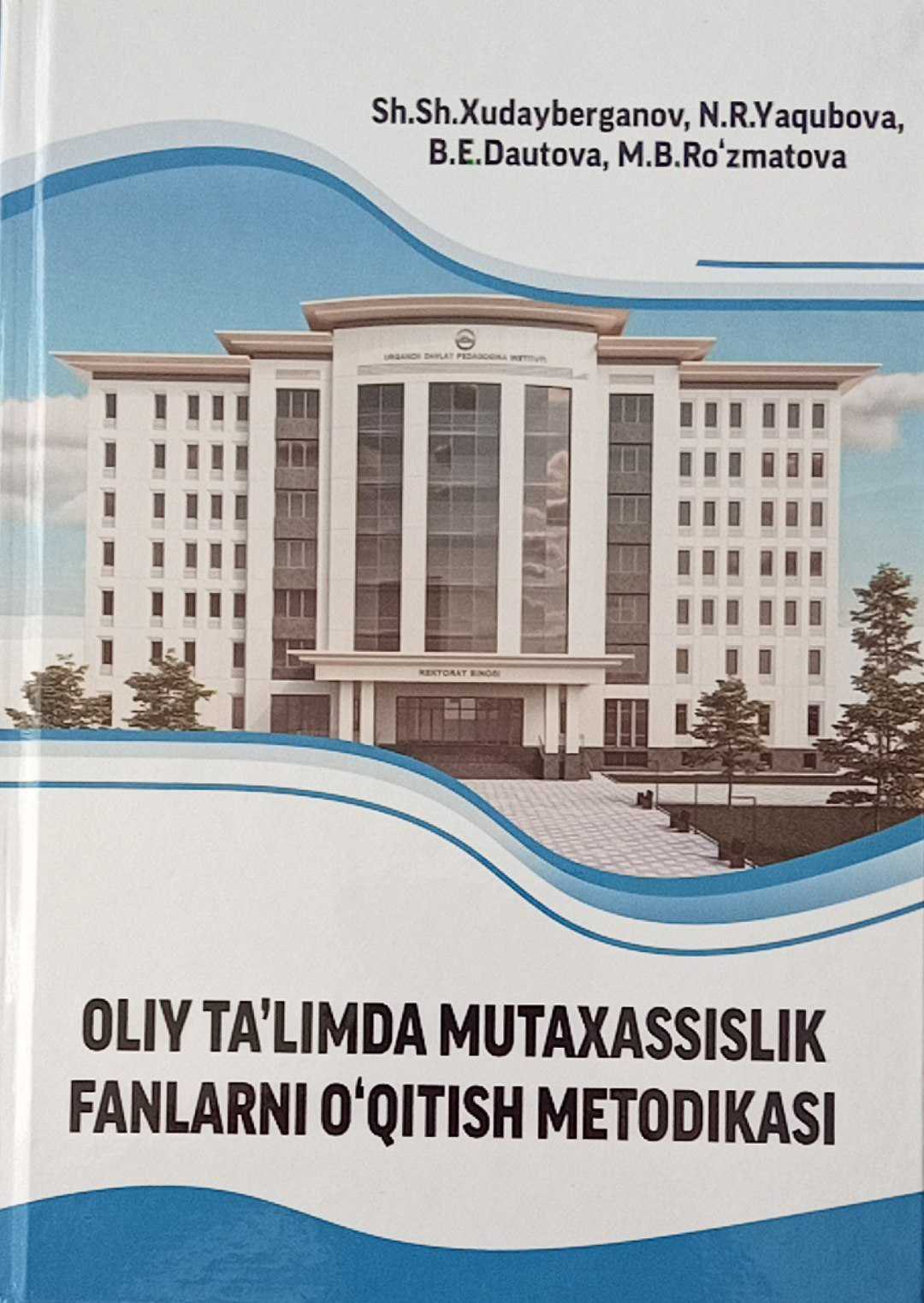 OLIY TAʼLIMDA MUTAXASSISLIK FANLARNI OʻQITISH METODIKASI