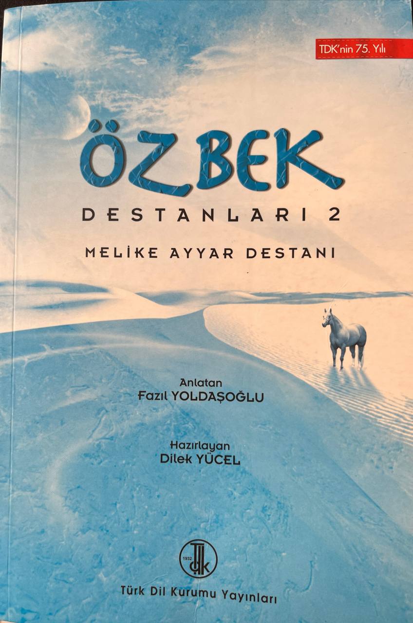 ÖZBEK DESTANLARI 2 MELİKE AYYAR DESTANI