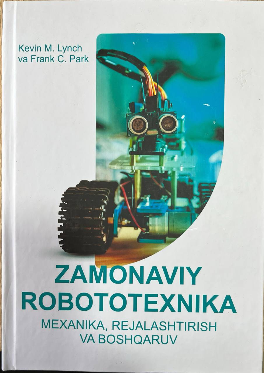 Zamonaviy robototexnika mexanika, rejalashtirish va boshqaruv