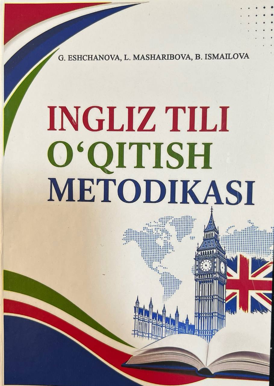 INGLIZ TILI O‘QITISH METODIKASI