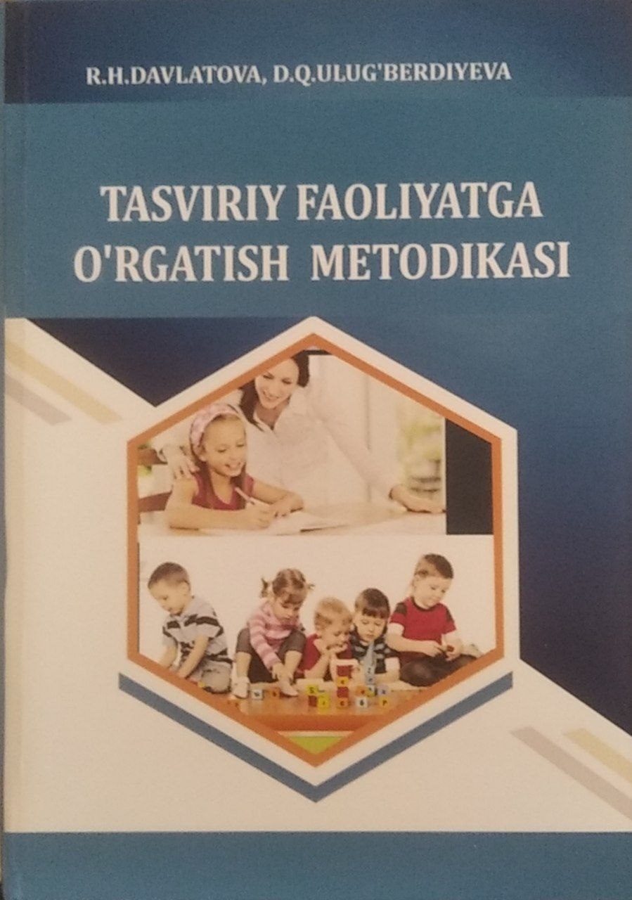 Tasviriy faoliyatga o'rgatish metodikasi