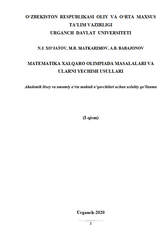 MATEMATIKA XALQARO OLIMPIADA MASALALARI VA ULARNI YECHISH USULLARI (I-qism)