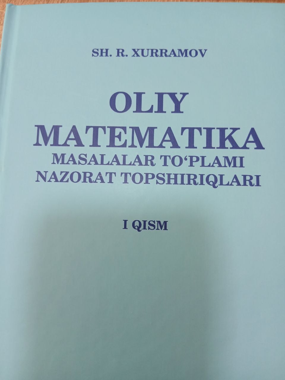 OLIY    MATEMATIKA     Mаsalalar to'plami   nazorat topshiriqlari   1 qism