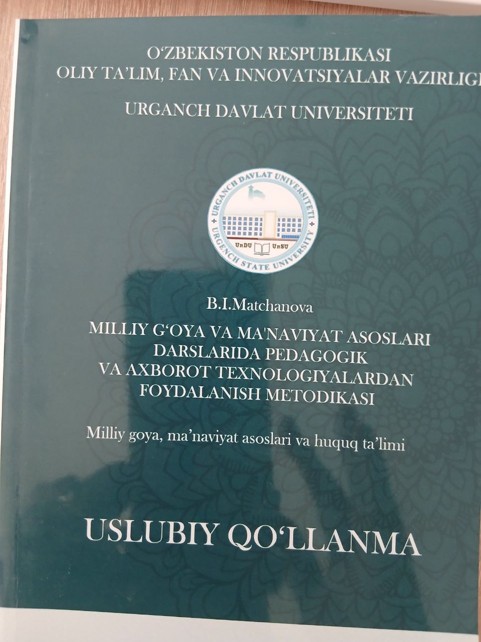 MILLIY G'OYA  VA MA'NAVIYAT ASOSLARI DARSLARIDA PEDAGOGIK  VA AXBOROT TEXNOLOGIYALARDAN FOYDALANISH  METODIKASI -USLUBIY QO'LLANMA