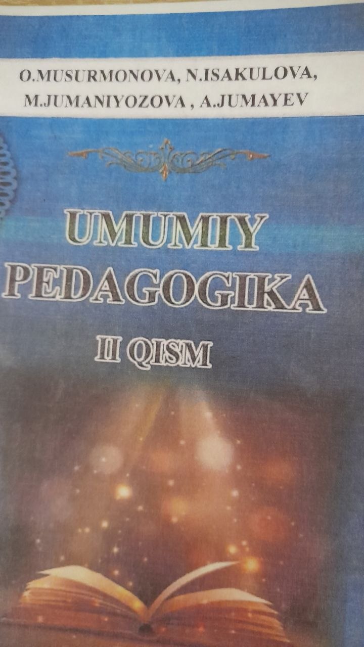 UMUMIY  PEDAGOGIKA   II  QISM