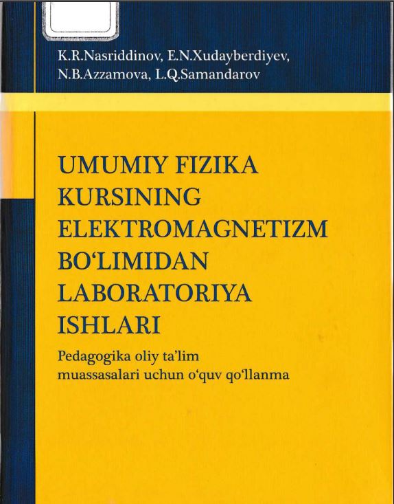 Umumiy fizika kursining elektromagnetizm  bo‘limidan laboratoriya ishlari.
