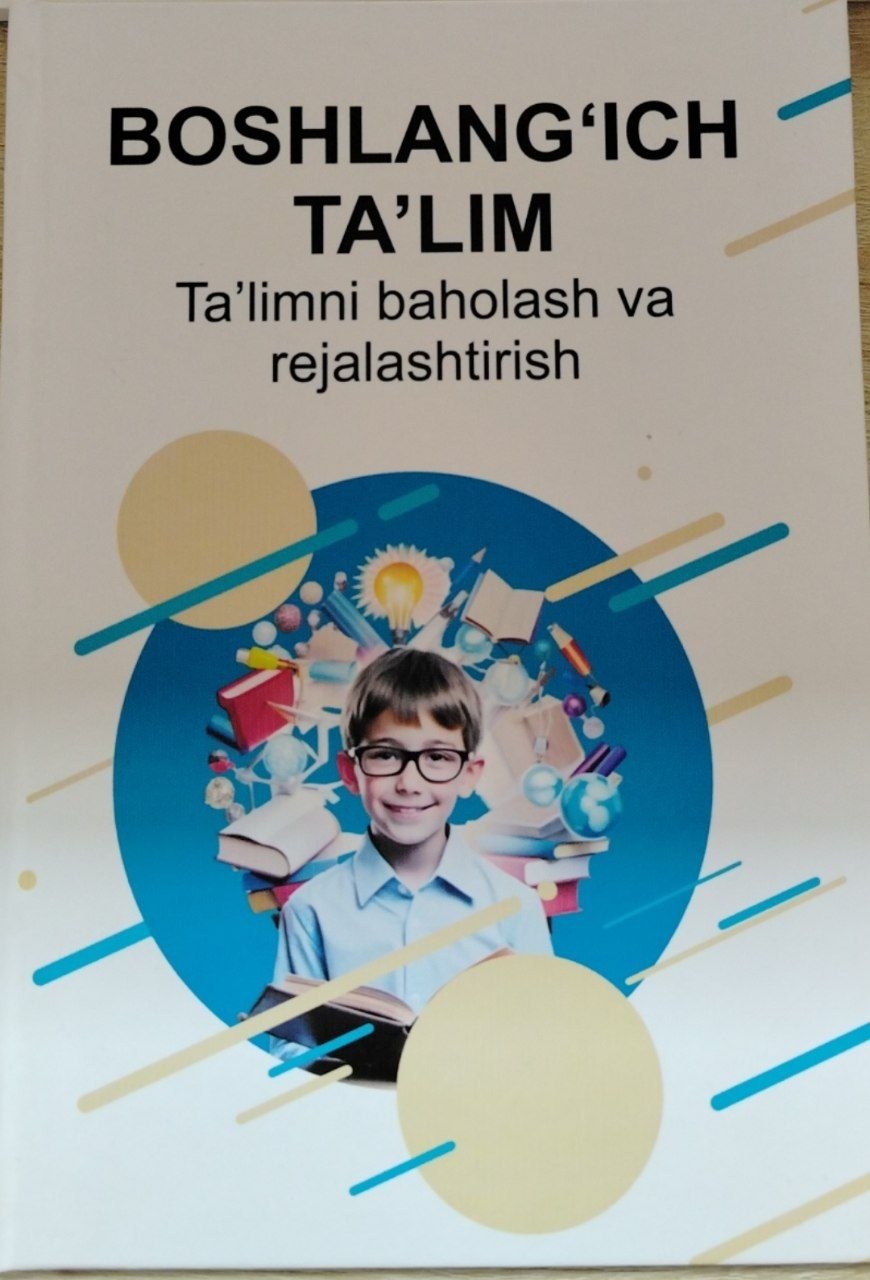 BOSHLANG'ICH TA'LIM Ta'limni baholash va rejalashtirish