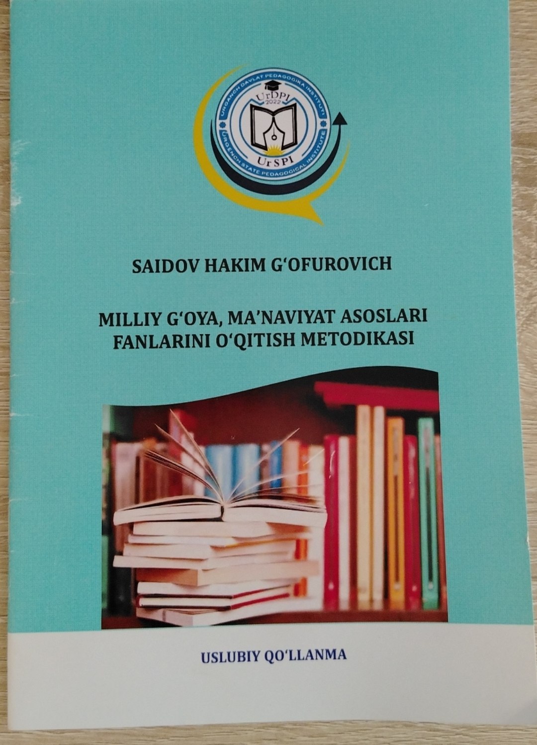 MILLIY G'OYA, MA'NAVIYAT ASOSLARI FANLARINI O'QITISH METODIKASI