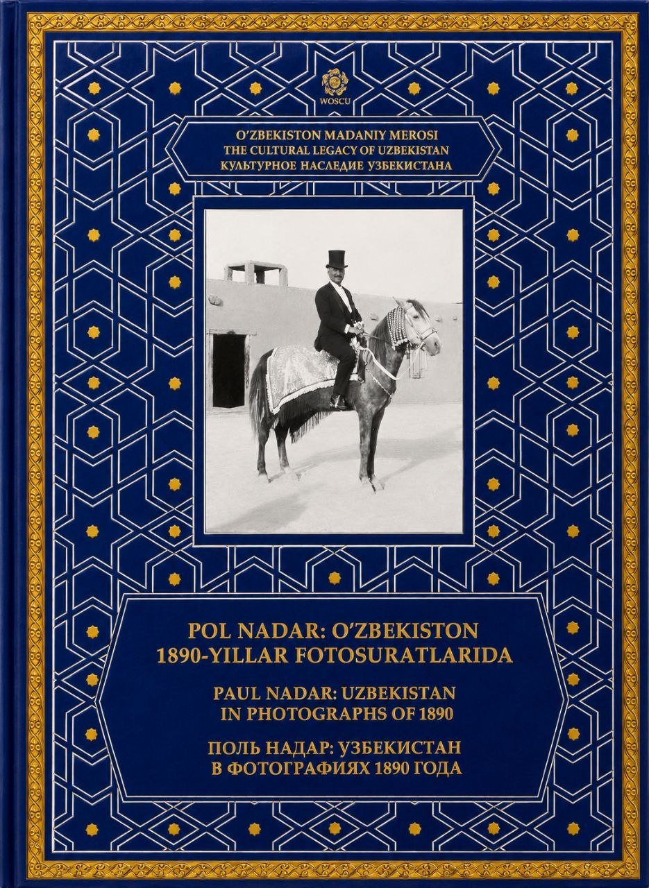 Pol Nadar:O'zbekiston 1890-yillar fotosuratlarida