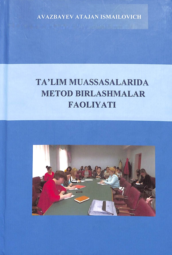 Ta'lim muassasalarida  metod  birlashmalar faoliyati