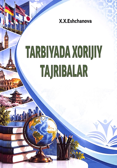 Tarbiyada xorijiy tajribalar
